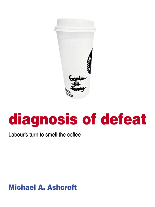 Title details for Diagnosis of Defeat by Michael Ashcroft - Available
